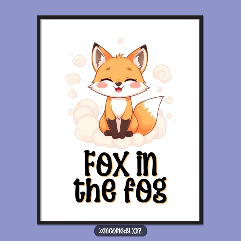 Funny Fox Art Poster: Misty Clouds Scene, Unique Funny Gift