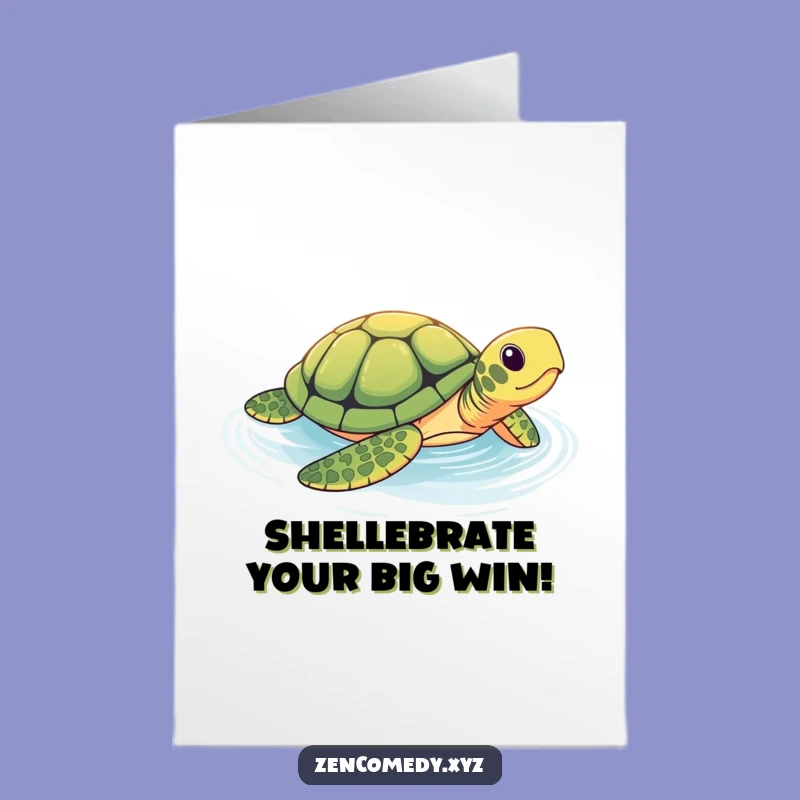 Free Printable Congrats Card: Brave Turtle - Downloadable Humorous Slow Gift